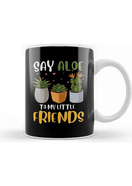 Funny Say Aloe To My Little Friends Cute Plant Pun Kupa Bardak Porselen