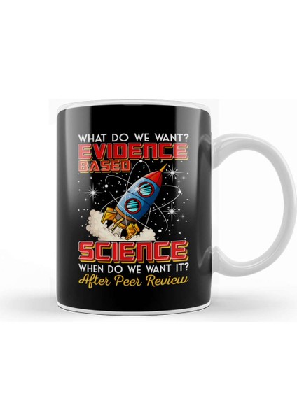 Funny What Do We Want Evidence Based Science Pun Kupa Bardak Porselen