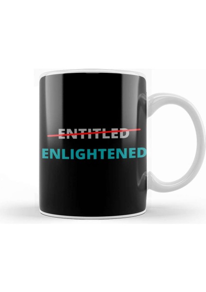Entitled Not Enlightened Yes Kupa Bardak Porselen