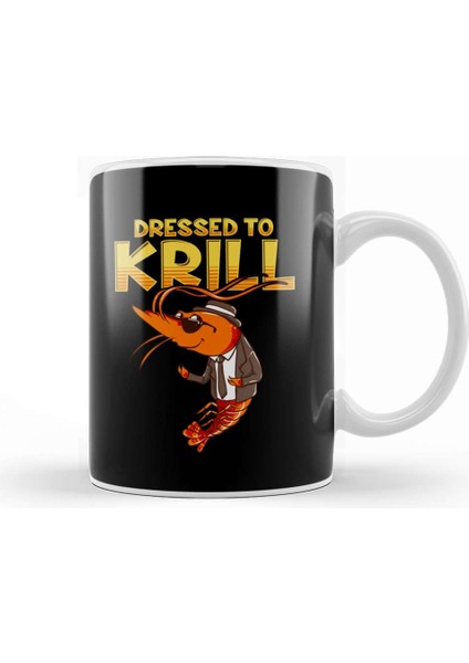 Dressed To Krill Funny Snappy Fish Ocean Pun Kupa Bardak Porselen