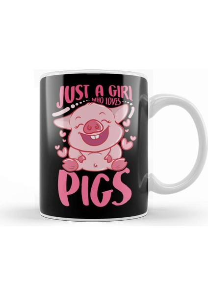 Adorable Just A Girl Who Loves Pigs Cute Piglet Kupa Bardak Porselen