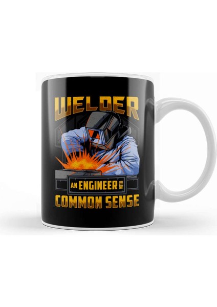 Welder An Engineer With Common Sense Funny Welding Kupa Bardak Porselen