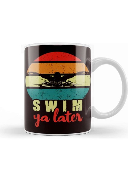 Retro Swim Ya Later Swimmer Water Sports Swimming Pool Coach Kupa Bardak Porselen