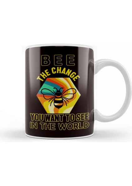 Be Change You Want To See In The World Honey Bee Insect Kupa Bardak Porselen