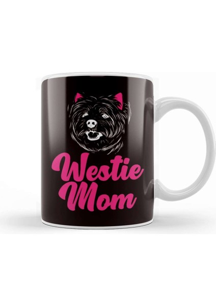 Westie Mom West Highland Terrier Mother Dog Breed Owner Kupa Bardak Porselen