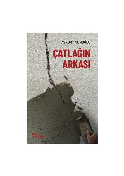 Çatlağın Arkası - Aykurt Nuhoğlu