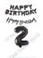 Happy Bırthday Siyah Renk Folyo Balon Kaligrafi Banner ve Rakam Seti Yaş 2 1