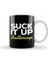 Suck It Up Buttercup Kupa Bardak Porselen 1