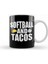 Softball And Tacos Funny Novelty Kupa Bardak Porselen 1