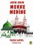 Adım Adım Mekke - Medine - Yavuz Akyol 1