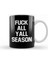 All Yall Season Kupa Bardak Porselen 1