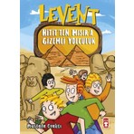 Timaş Çocuk Levent Hitit’ten Mısır’a Gizemli Yolculuk - Mustafa Orakçı