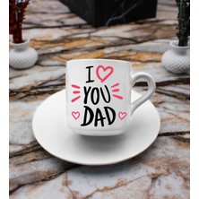 Vega Hediye I Love You Dad Baskılı 2'li Türk Kahve Fincanı Hediye Seti