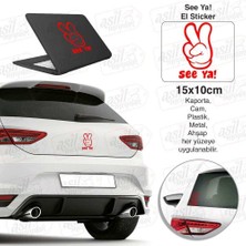 Asilmeydan See Ya! ve El Simgesi Kırmızı Sticker - Araç Oto Araba Etiket, Arma, Aksesuar, Modifiye, Tuning