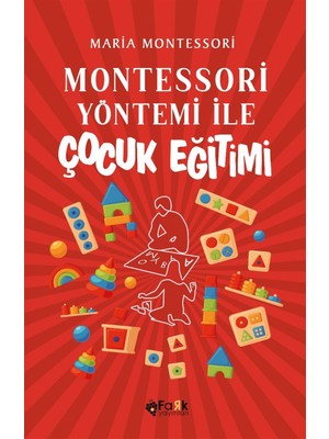 Montessori Yöntemi Ile Çocuk Eğitimi