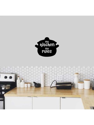 Asilmeydan My Kitchen My Rules- Benim Mutfağım Benim Kurallarım Silüeti Mutfak Dekoratif Duvar Sticker, Çıkart