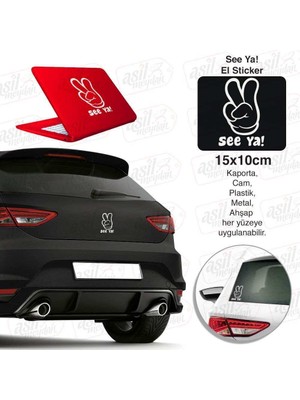 Asilmeydan See Ya! ve El Simgesi Beyaz Sticker - Araç Oto Araba Etiket, Arma, Aksesuar, Modifiye, Tuning