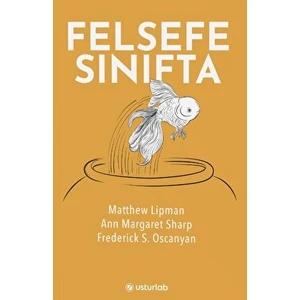 Felsefe Sınıfta - Matthew Lipman