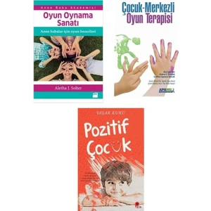 Oyun Oynama Sanatı - Çocuk Merkezli Oyun Terapisi - Pozitif Çocuk