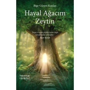 Hayal Ağacım Zeytin - Bige Güven Kızılay
