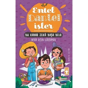 Bu Kadar Zekâ Başa Bela - Entel Dantel Işler - Nehir Aydın Gökduman
