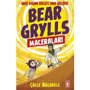 Çölle Mücadele - Bear Grylls Maceraları – Bear Grylls