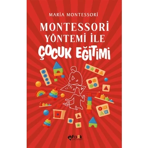 Montessori Yöntemi Ile Çocuk Eğitimi