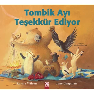 Tombik Ayı Teşekkür Ediyor - Jane Chapman
