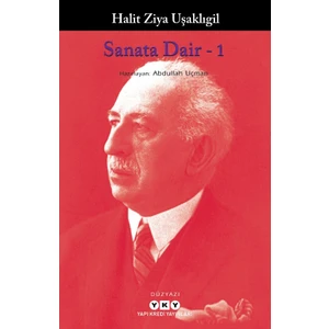 Sanata Dair: 1 - Halit Ziya Uşaklıgil