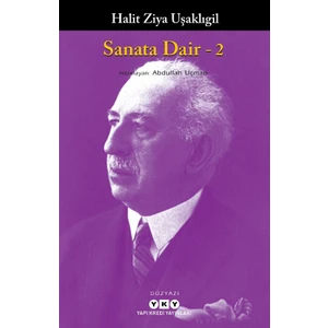 Sanata Dair: 2 - Halit Ziya Uşaklıgil