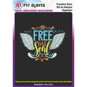 F17 Ajans Ütü ile Yapışan Tekstil Dtf Transfer Baskı Free Your Soul