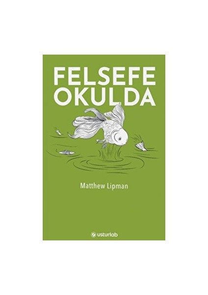 Felsefe Okulda - Matthew Lipman