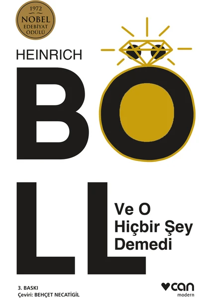 Ve O Hiçbir Şey Demedi - Heinrich Böll