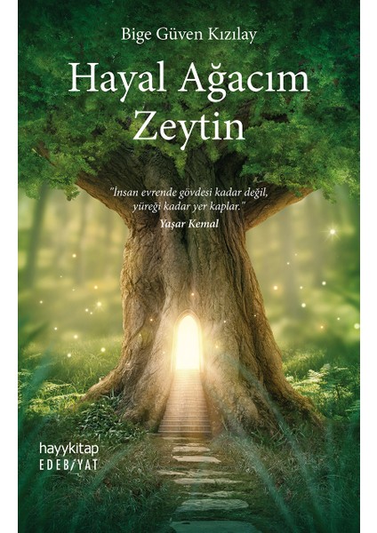 Hayal Ağacım Zeytin - Bige Güven Kızılay