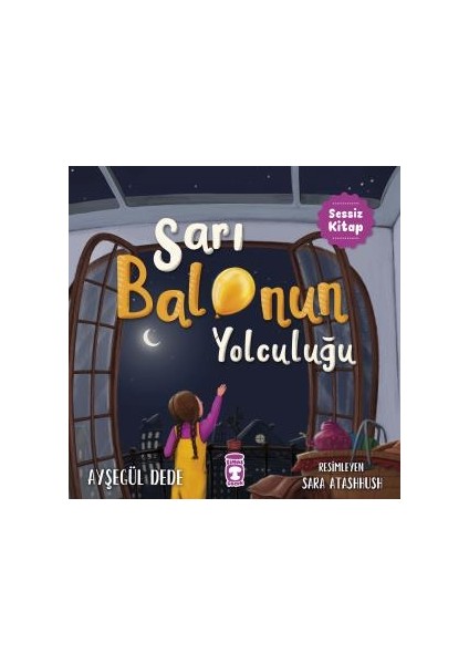 Sarı Balonun Yolculuğu - Ayşegül Dede