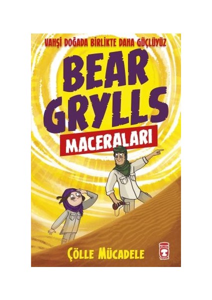 Çölle Mücadele - Bear Grylls Maceraları – Bear Grylls