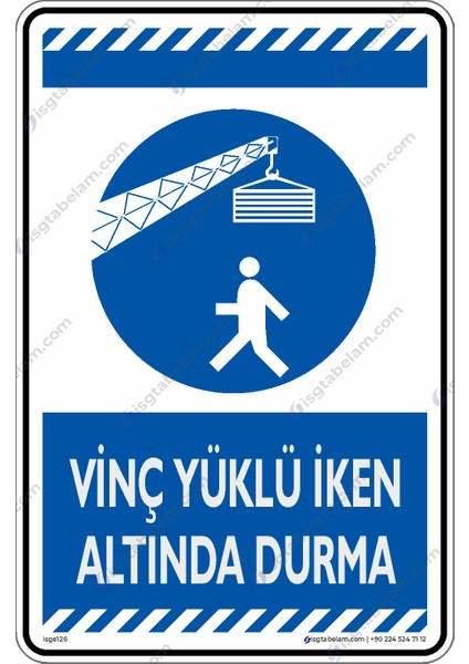 Vinç Yüklü İken Altında Durma