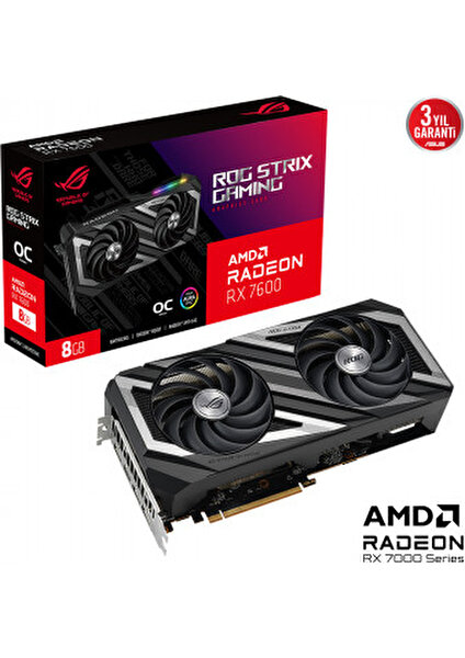 ASUS RADEON ROG RX 7600 8GB 128bit GDDR6 2755MHz OC HDMI 3xDP RGB (ROG-STRIX-RX7600-O8G-GAMING) EKRAN KARTI