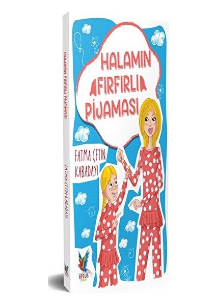 Halamın Fırfırlı Pijaması - Fatma Çetin Kabadayı