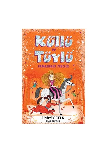 Küllü ve Tüylü - Ormandaki Periler - Lindsey Kelk