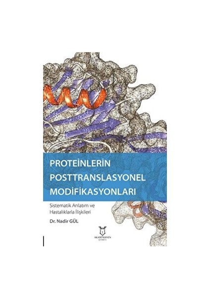 Proteinlerin Posttranslasyonel Modifikasyonları - Nadir Gül