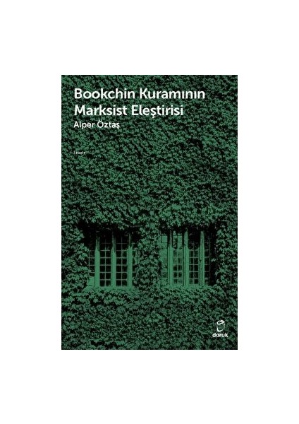 Bookchin Kuramının Marksist Eleştirisi - Alper Öztaş