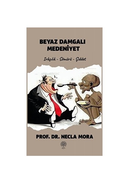 Beyaz Damgalı Medeniyet - Necla Mora