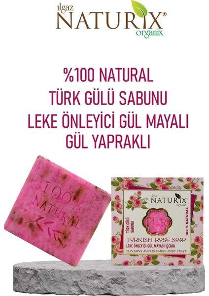 Natural Türk Gülü Sabunu Leke Önleyici Gül Mayalı %100 Doğal Turkısh Rose Soap