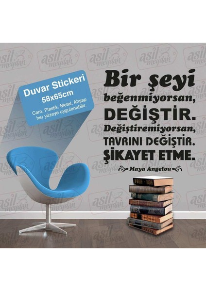 Maya Angelou - Motto - Duvar Sticker, Etiket, Duvar Yazıları, Sözler -Kişisel Gelişim