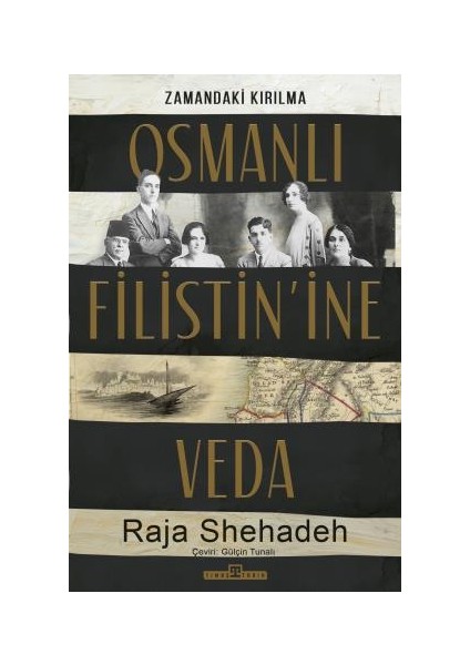 Osmanlı Filistin’ine Veda - Raja Shehadeh