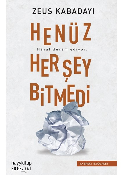 Henüz Her Şey Bitmedi - Zeus Kabadayı