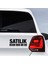 Kişiye Özel Satılık Yazısı ve Telefon Numaranız Sticker, Oto Etiket, Araç Çıkartma, Araba, 1