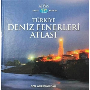 Türkiye Deniz Fenerleri Atlası - Özel Koleksiyon