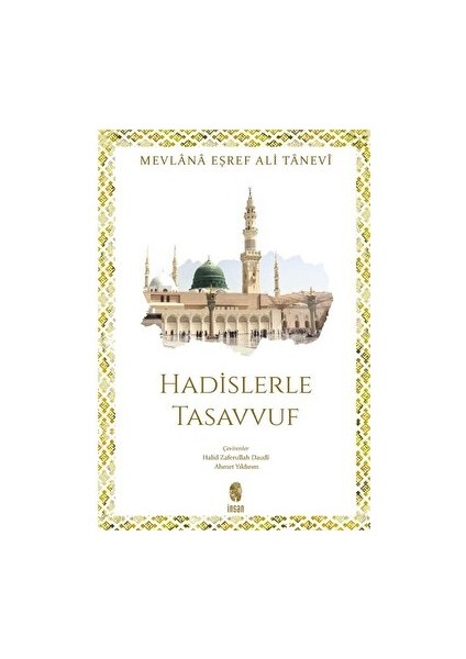 Hadislerle Tasavvuf - Mevlana Eşref Ali Tanevi